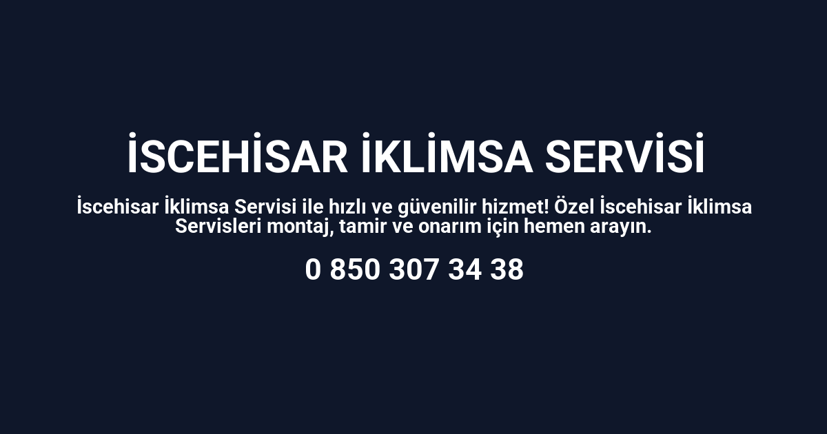İscehisar İklimsa Servisi